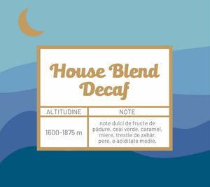 Cafea House Blend Decaf